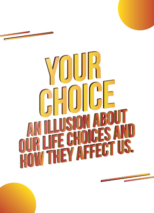 Your Choice Illusion